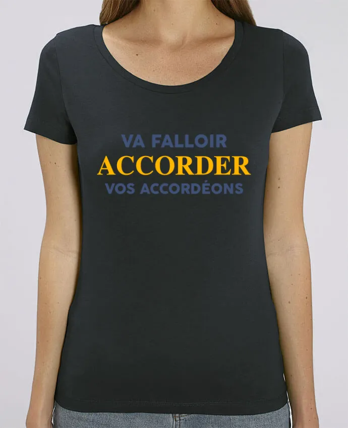 T-shirt Femme Va falloir accorder vos accordéons par tunetoo